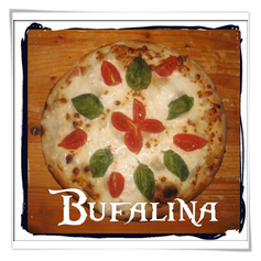 BUFALINA: Mozzarella di Bufala, Pomodorini, Basilico